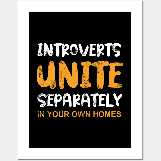 Introverts Unite Wall Art by YiannisTees